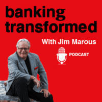 Banking Transformed Podcast with Jim Marous